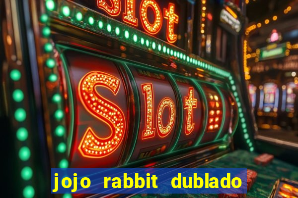 jojo rabbit dublado google drive